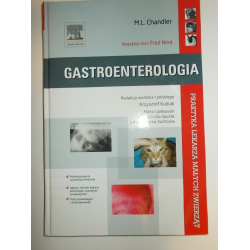 Gastroenterologia Praktyka małych zwierząt M.L. Chandler