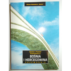 Bośnia i Hercegowina. Przewodnik. Pomykalscy