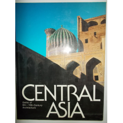 central ASIA Gems 9th 19th Cemtury Architecture