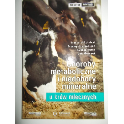 Choroby metaboliczne i niedobory mineralne u krów mlecznych