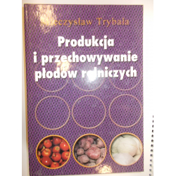 produkcja i przechowywanie płodów rolniczych