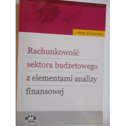 Rachunkowość sektora budżetowego z elementami analizy finansowej Anna Zysnarska