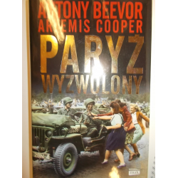 Paryż wyzwolony Antony Beevor