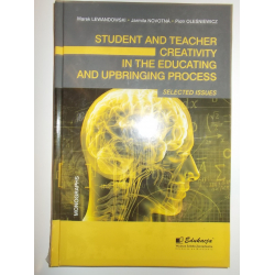 Student and teacher creativity in the educating and upbringing process: selected issues
