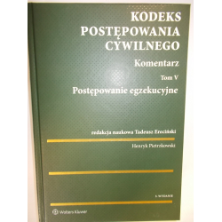 Kodeks postępowania cywilnego Komentarz Tom 5 Tadeusz Ereciński, Henryk Pietrzkowski