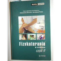 Fizykoterapia w praktyce Część 2 Aleksander Sieroń